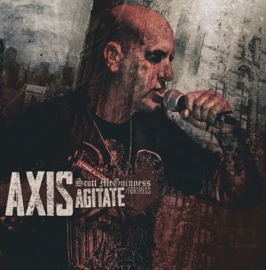 AXIS (SCOTT MCGUINESS / FORTESS) - AGITATE CD