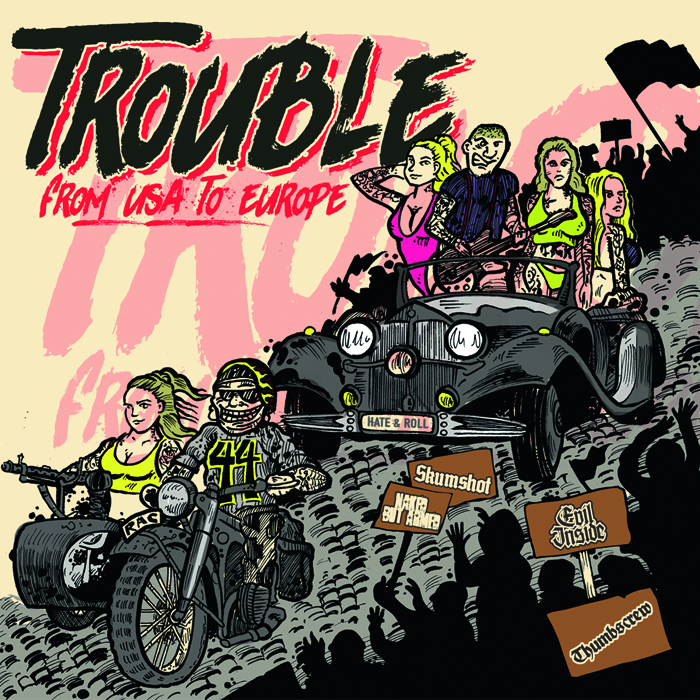 Troubel from USA to Europe 4er Split mit Naked But Armed / Thumbscrew / Evil Inside / Skumshot CD