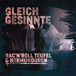 Gleichgesinnte - RAC'n'Roll Teufel / Hermunduren Split CD