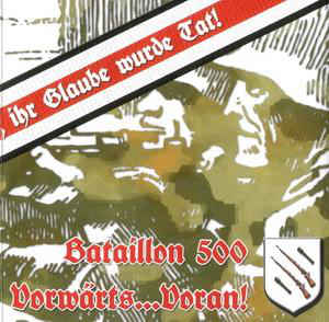 Bataillon 500 - Vorwärts Voran! CD