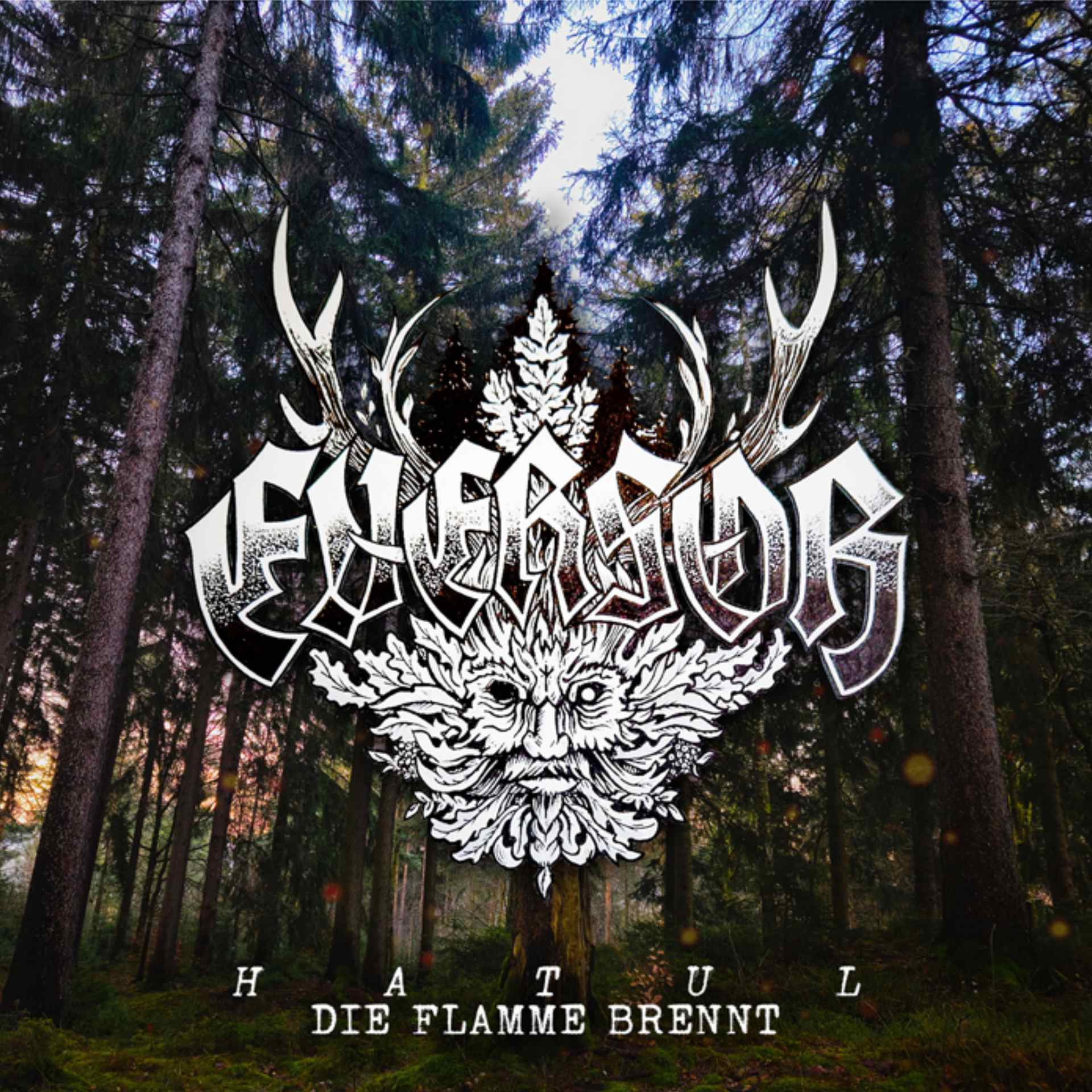 Eversor - Hatul / Die Flamme brennt MCD
