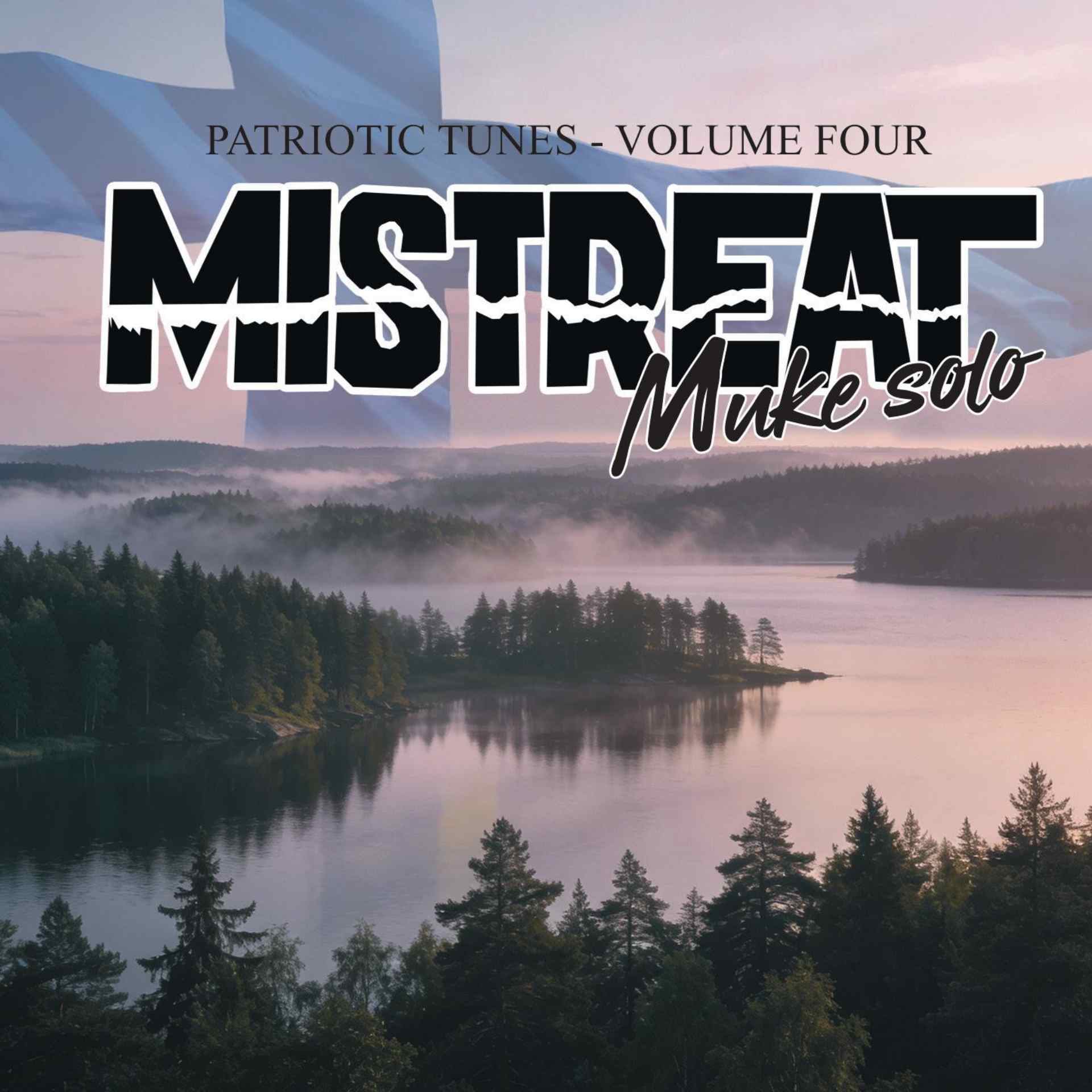 Mistreat Muke Solo - Patriotic Tunes Volume 4 CD