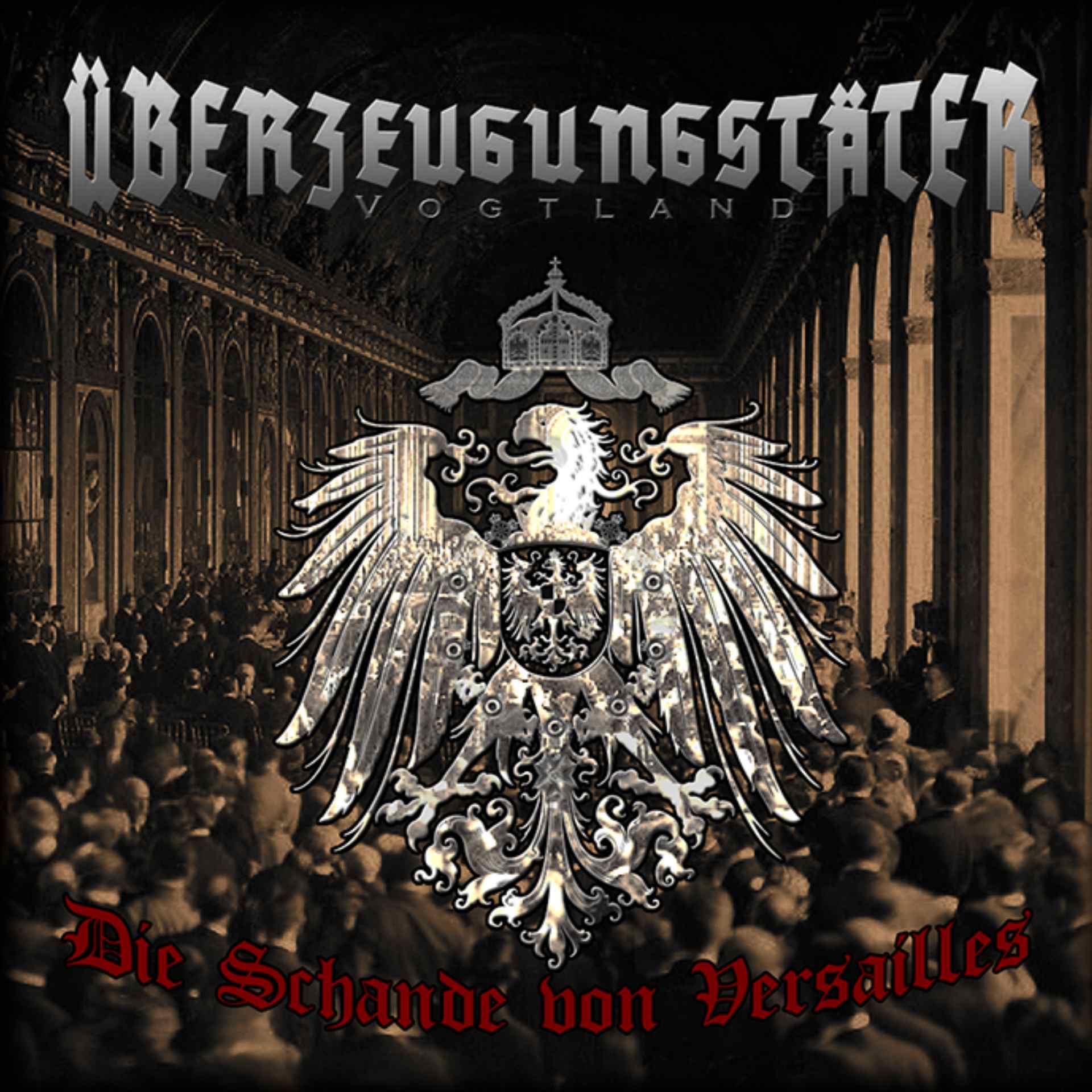 Überzeugungstäter Vogtland - Die Schande von Versailles CD