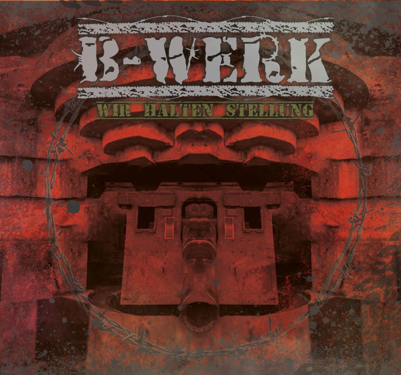 B-Werk - Wir halten Stellung CD