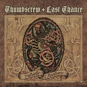 Thumbscrew + Last Chance - Patriotic Resistance CD