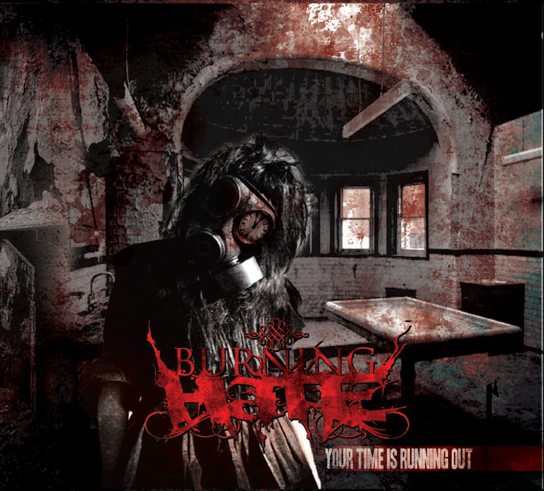 Burning Hate - Your time is runnning out CD