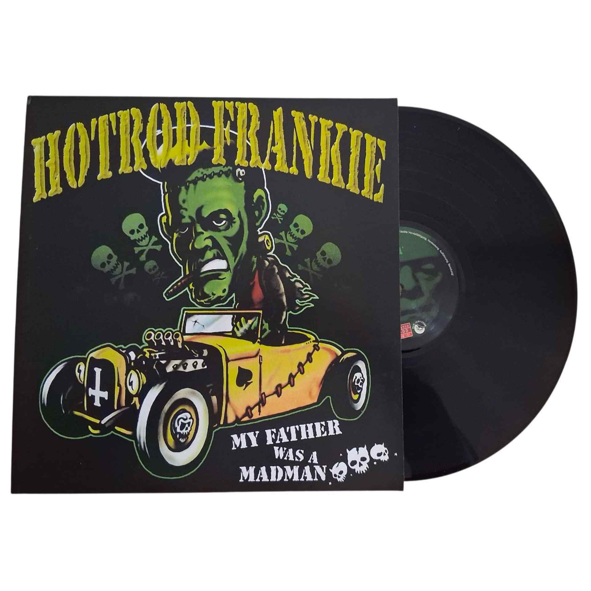 Hotrod Frankie - My Father Was A Madman LP