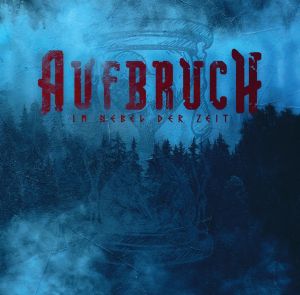 AUFBRUCH - IM NEBEL DER ZEIT Digipak