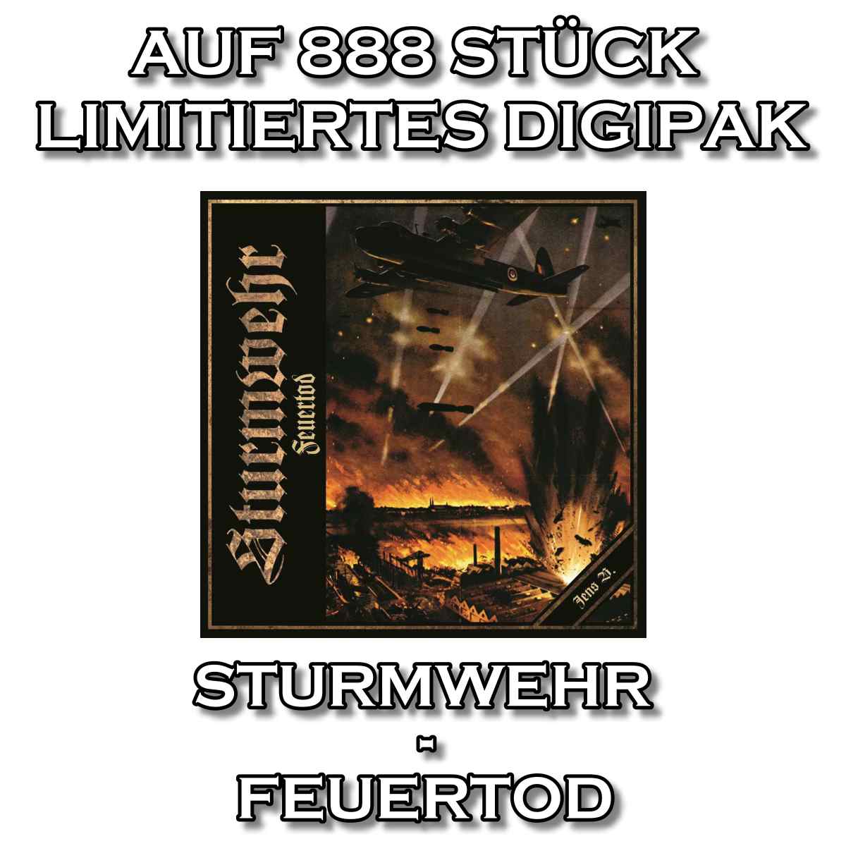 Sturmwehr - Feuertod lim. Digipak