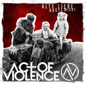 Act of Violence - Alte Liebe rostet nicht CD