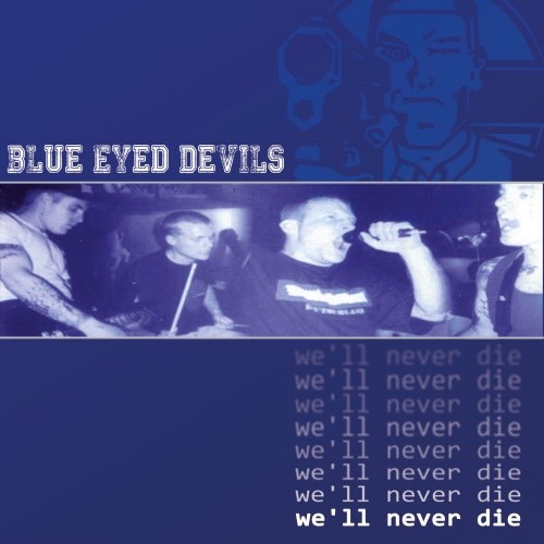 Blue Eyed Devils - We'll never die Neuauflage CD